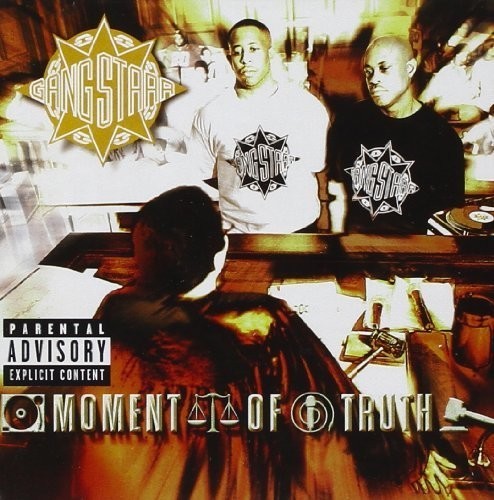 Gang starr moment of - -, truth
